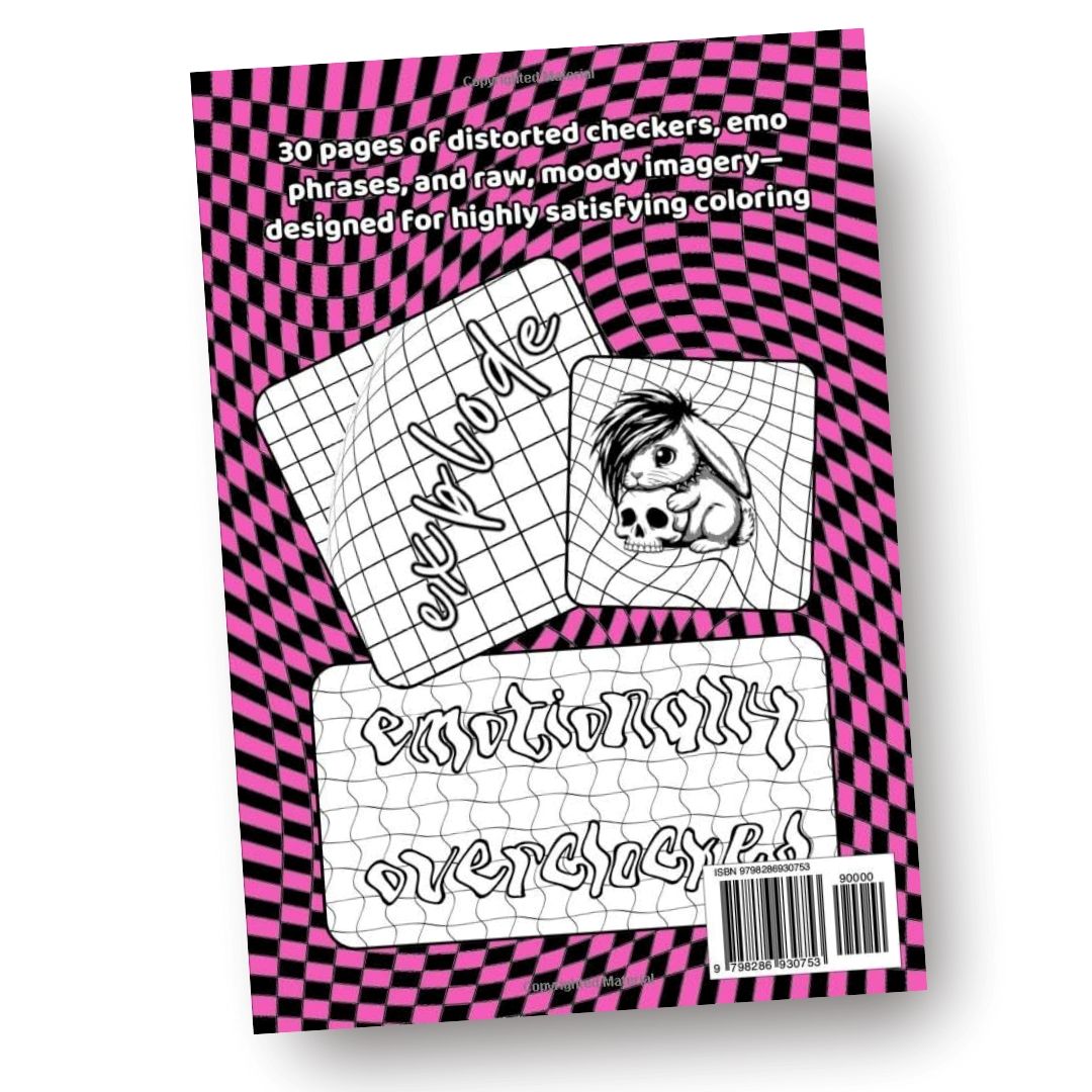 back cover of the "distorted but still here" distorted checkers emo coloring book