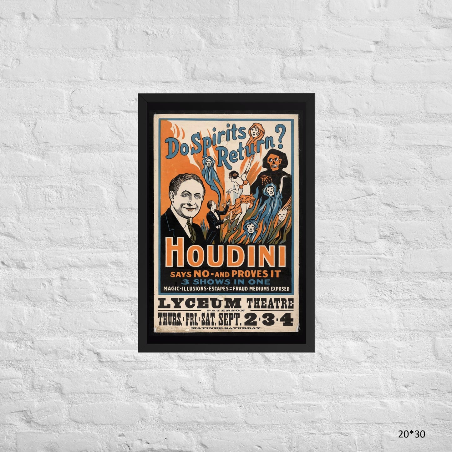 a framed "Do spirits return? No, says Houdini" poster with a vintage design.