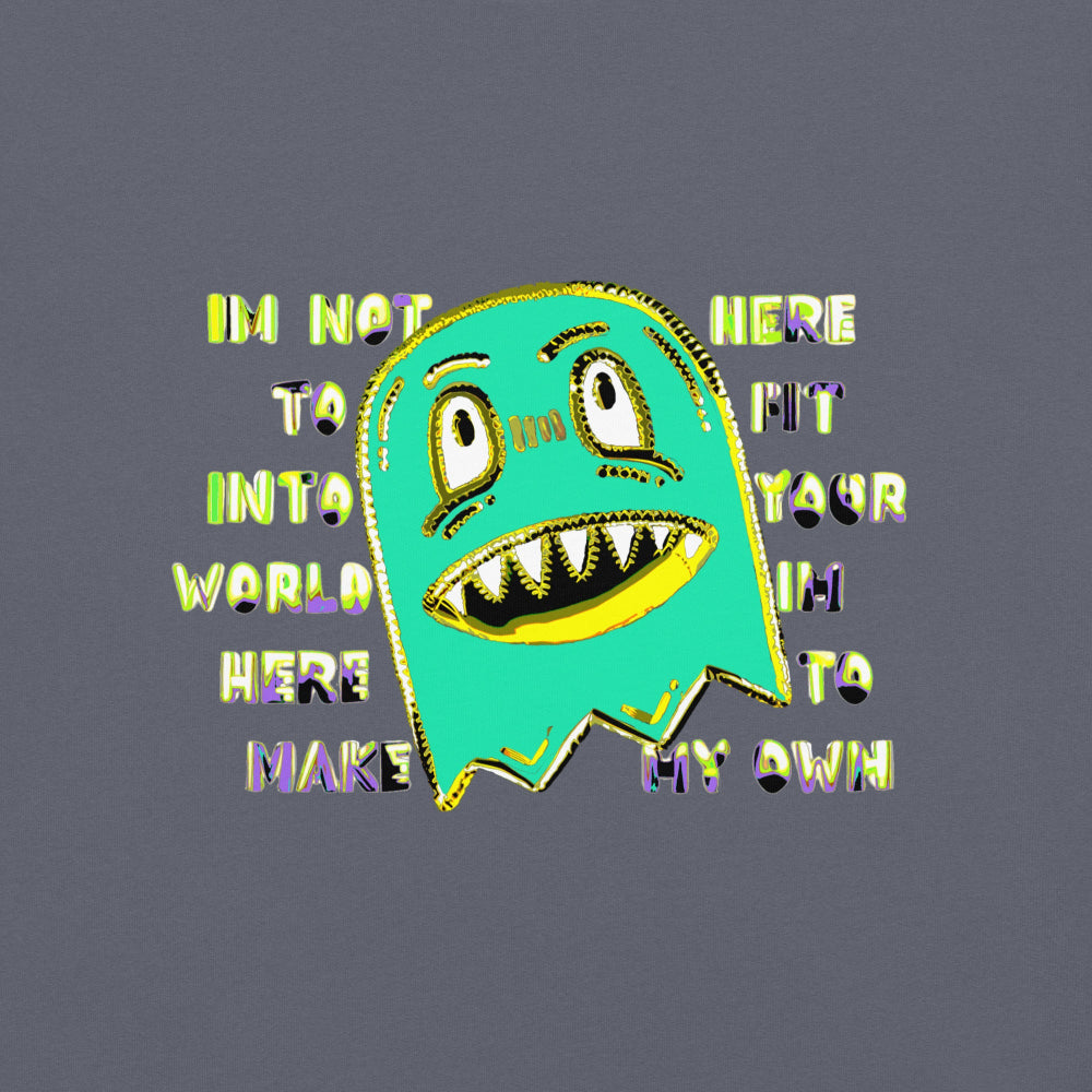 Front of a t-shirt with a monster and text "im not her to fit into your world"