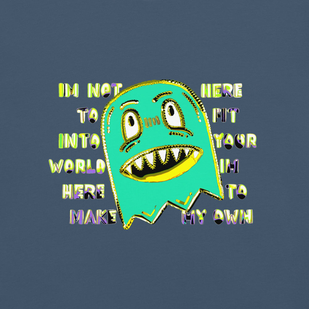 Front of a t-shirt with a monster and text "im not her to fit into your world"