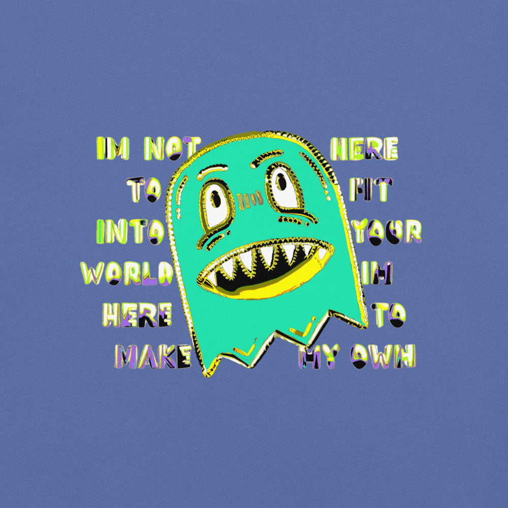 Front of a t-shirt with a monster and text "im not her to fit into your world"