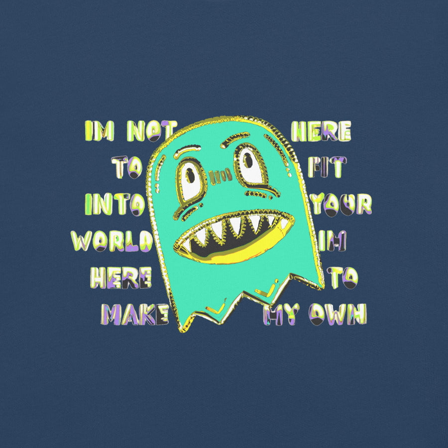 Front of a t-shirt with a monster and text "im not her to fit into your world"