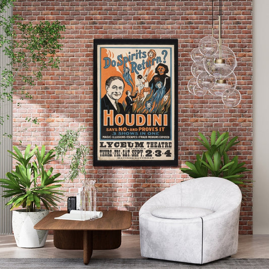 a framed "Do spirits return? No, says Houdini" poster with a vintage design  on a wall