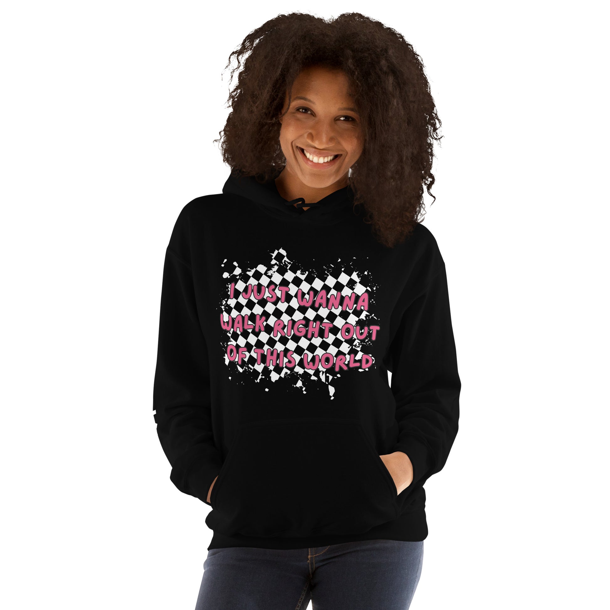 woman wearing a hoodie with graphic in front: rugged checkers and text "i just wanna walk out of this world", plus sleeve and back prints